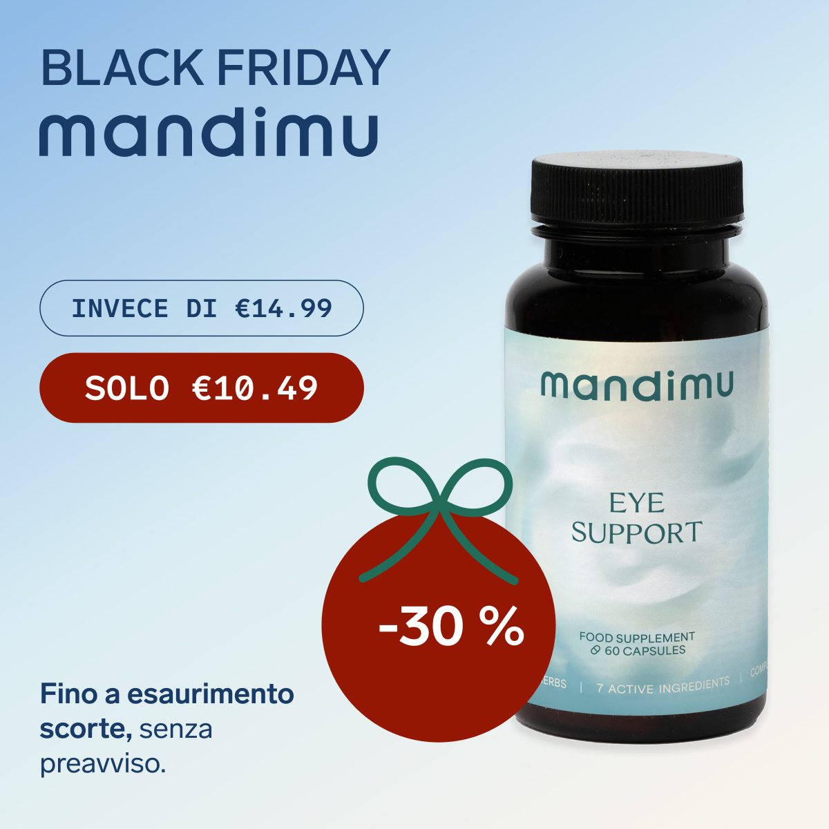 Black Friday – Sostegno alla vista – 60 capsule – €10.49