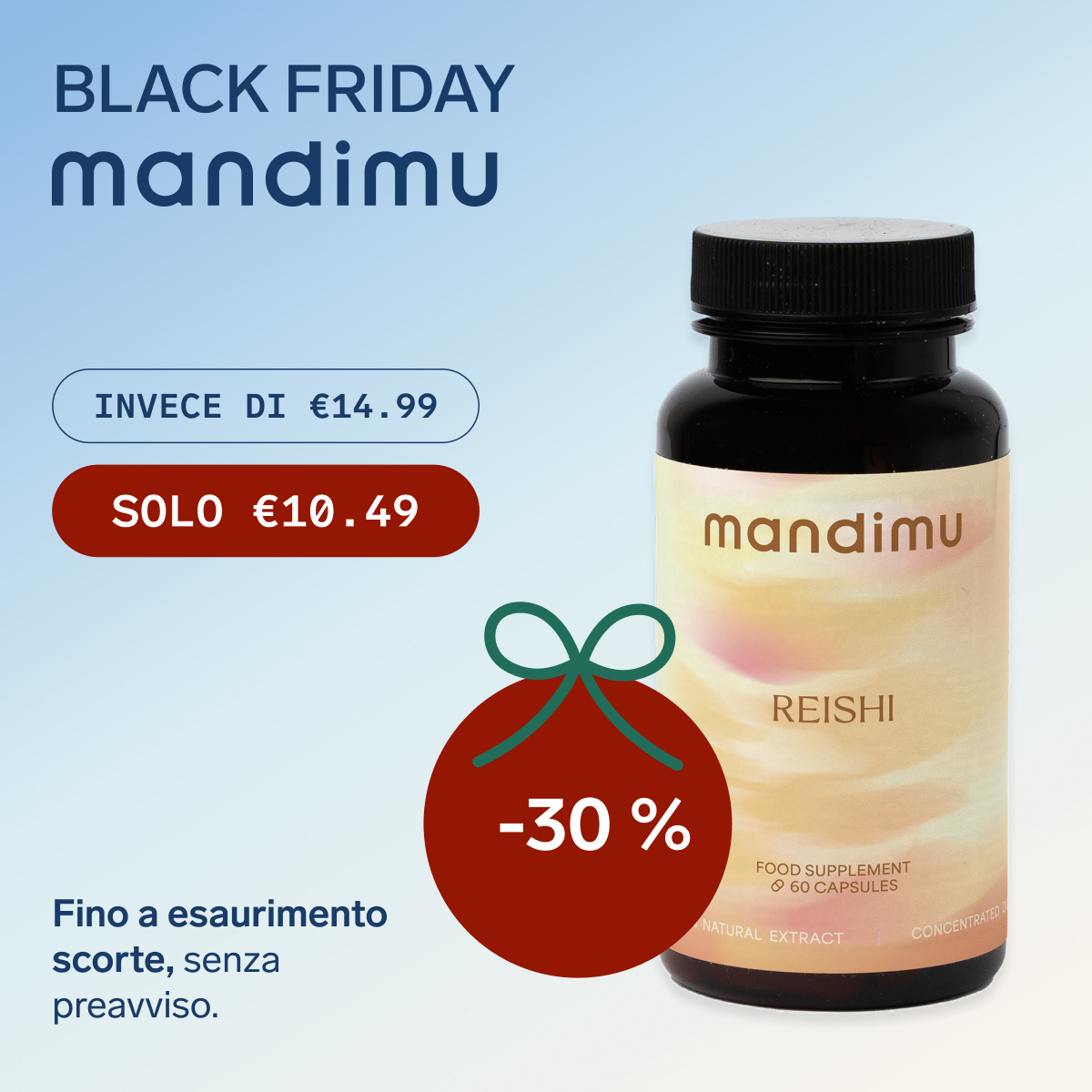 Black Friday – Reishi – 60 capsule – €10.49